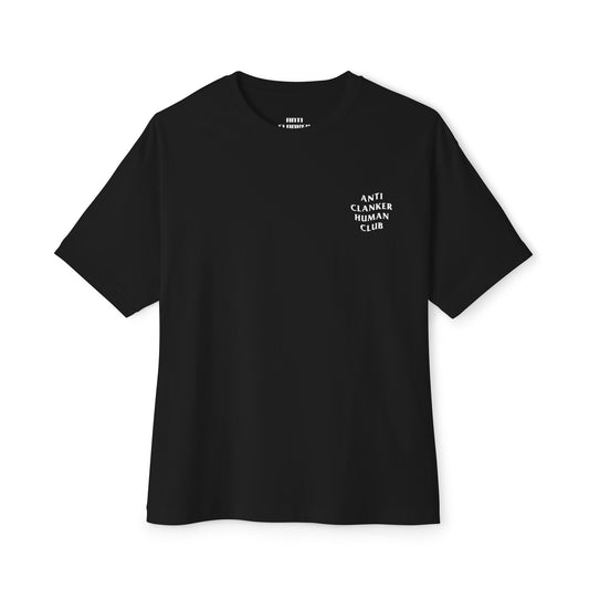Anti Clanker Human Club - Unisex Oversized Boxy Tee