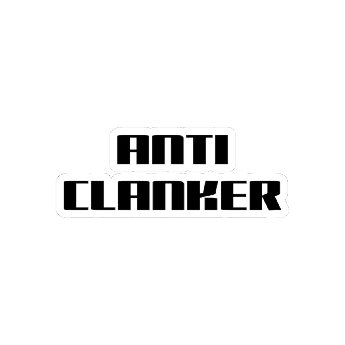 Anti Clanker Kiss-Cut Stickers
