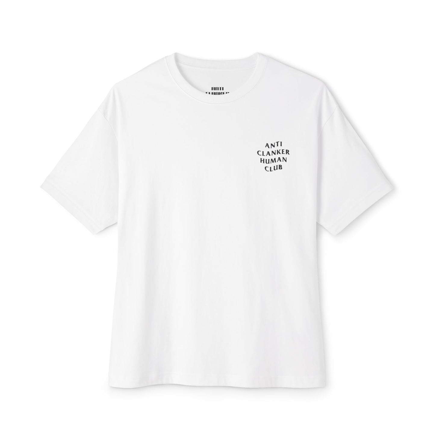Anti Clanker Human Club - Unisex Oversized Boxy Tee