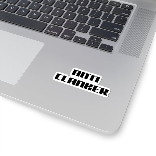 Anti Clanker Kiss-Cut Stickers